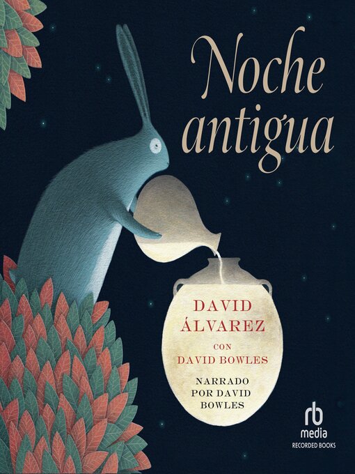 Title details for Noche Antigua (Ancient Night) by David Álvarez - Available